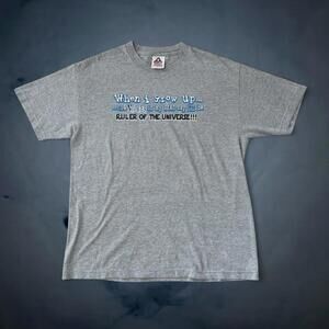 Vtg When I Grow Up Ruler Of The Universe Graphic Tee Large Funny Gray Graphic